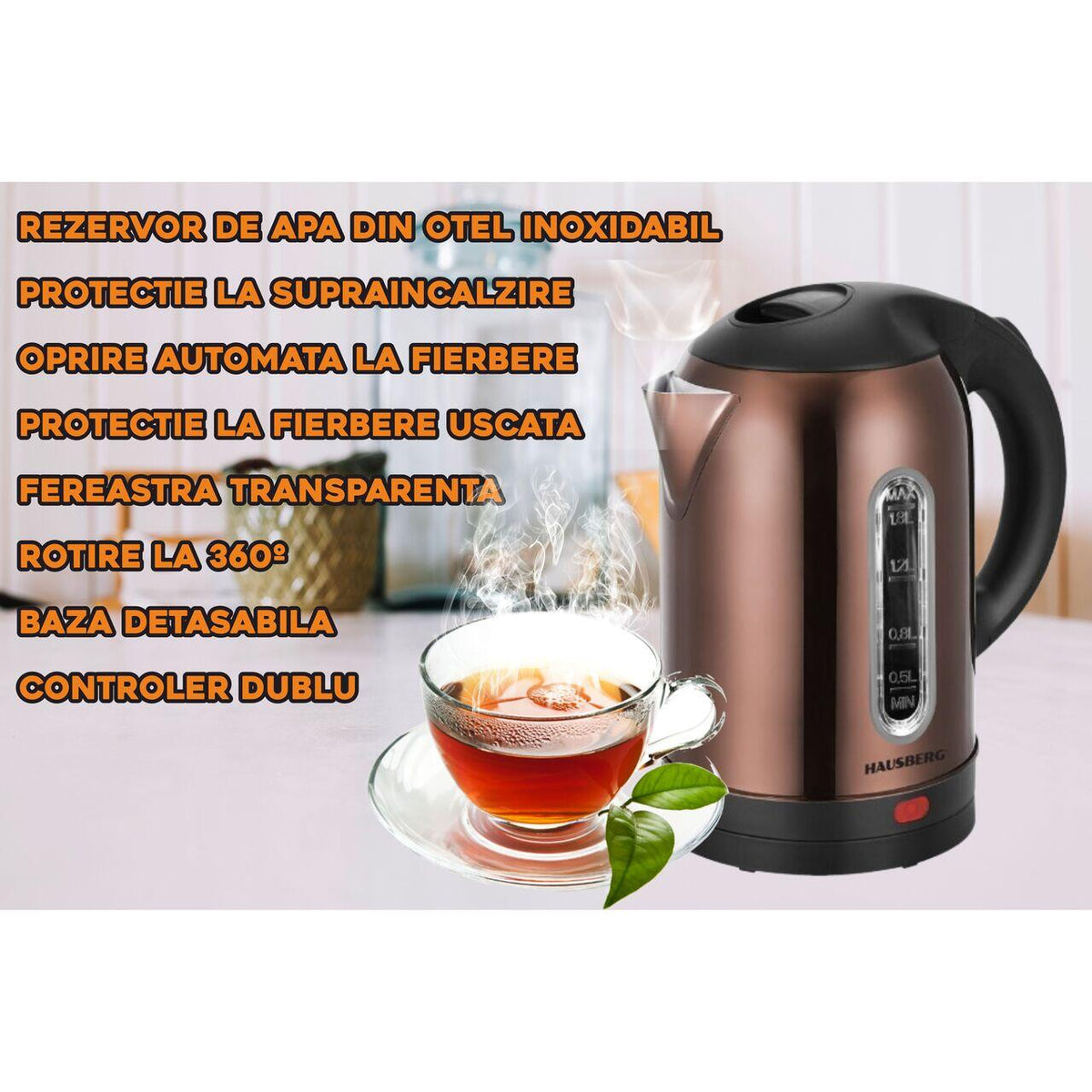 HAUSBERG HB-3621CU elektromos vízforraló, 1500 - 1800 W, 1.8 liter, rozsdamentes acél víztartály, automata kikapcsolás forráskor, 360 fokban forgatható, túlmelegedés elleni védelem, levehető talp